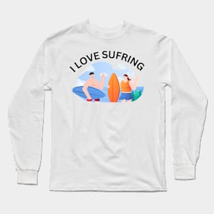 I Love Surfing Long Sleeve T-Shirt